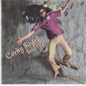 Corky Siegel - Solo Flight 1975 - 1980