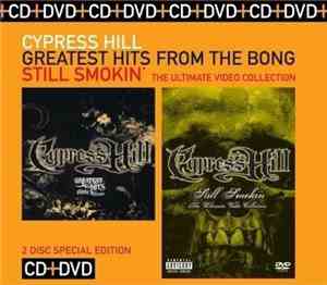 Cypress Hill - Greatest Hits From The Bong / Still Smokin' - The Ultimate V ...