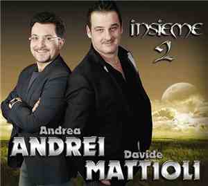 Davide Mattioli, Andrea Andrei - Insieme 2