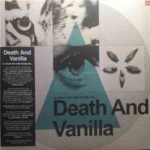 Death And Vanilla - To Where The Wild Things Are.....