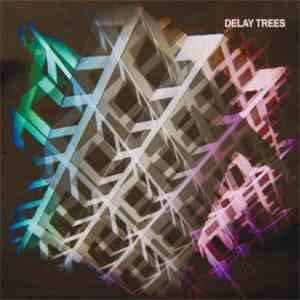Delay Trees - Delay Trees
