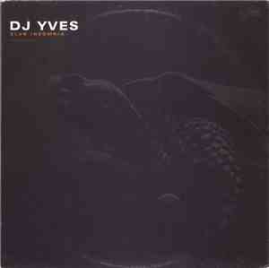 DJ Yves Presents Club Insomnia - This Is My House