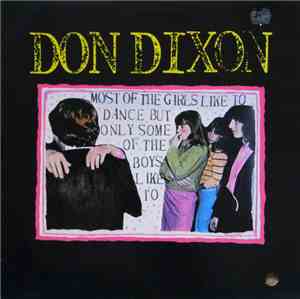 Don Dixon - Most Of The Girls Like To Dance But Only Some Of The Boys Like  ...
