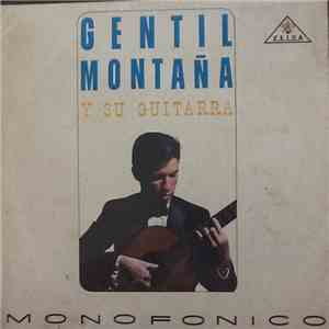 Gentil Montaña - Gentil Montaña y Su Guitarra