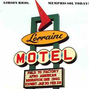 Gibson Bros. - Memphis Sol Today!