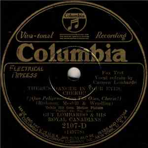 Guy Lombardo And His Royal Canadians - There's Danger In Your Eyes, Cherie! ...