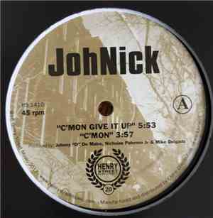 JohNick - C'Mon Give It Up
