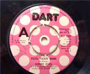 Johnnie Rebel - Pistol Packin' Mama / Go Ahead And Tell Her
