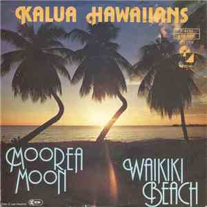 Kalua Hawaiians - Moorea Moon / Waikiki Beach