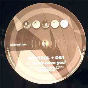 Kontrol + OB1  - Can't Have You / Bad Minded