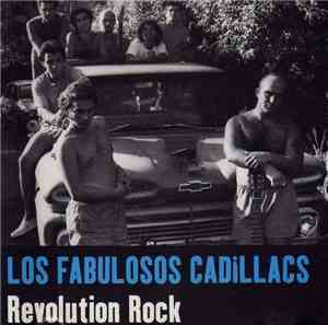 Los Fabulosos Cadillacs - Revolution Rock