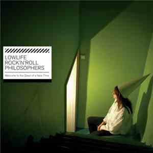 Lowlife Rock'n'Roll Philosophers - Welcome To The Dawn Of A New Time