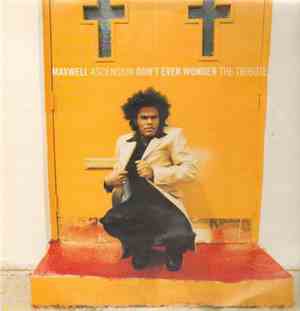 Maxwell - Ascension (Don't Ever Wonder) The Tribute