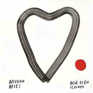 Muuan Mies - Mä Olen Iloinen