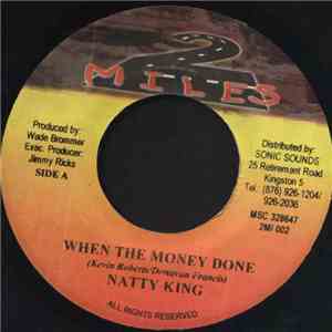 Natty King - When The Money Done