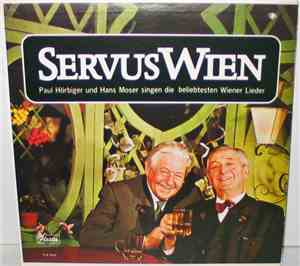Paul Hörbiger Und Hans Moser - Servus Wien