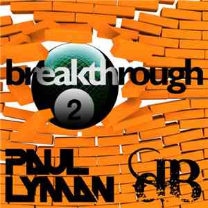 Paul Lyman - Breakthrough 2