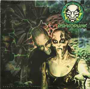 Psykopunk - Comin' From A Lower Level