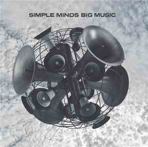 Simple Minds - Big Music