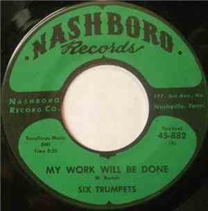 Six Trumpets - My Work Will Be Done / Jesus Is Calling