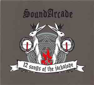 SoundArcade - 12 Songs Of The Jackalope