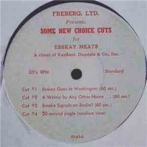 Stan Freberg - Freberg LTD. Presents Some New Choice Cuts for Esskay Meats