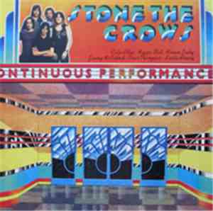 Stone The Crows - Ontinuous Performance