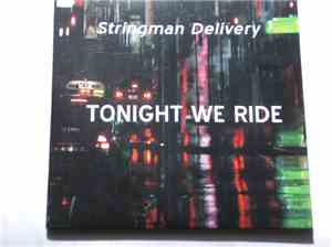 Stringman Delivery - Tonight We Ride