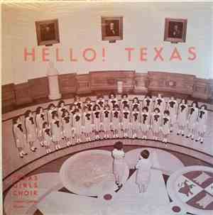 Texas Girls' Choir - Hello! Texas