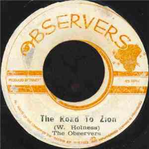 The Observers - The Road To Zion / Pick Your Choice