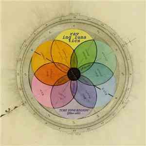 The Raving Lunatics - Time Zone Region (filter edit)