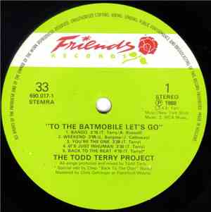 The Todd Terry Project - To The Batmobile Let's Go