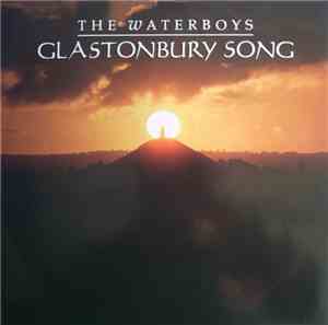 The Waterboys - Glastonbury Song