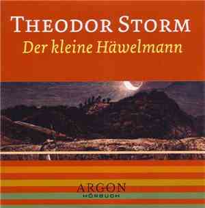Theodor Storm - Der Kleine Häwelmann