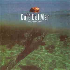 Various - Café Del Mar Volumen Ocho