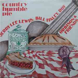 Various - Country Humble Pie - Jerry Lee Lewis, Bill Haley, Roy Orbison & F ...