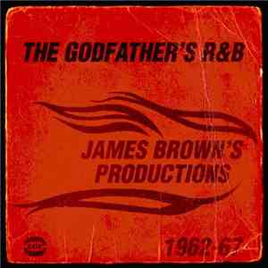 Various - The Godfather's R&B (James Brown Productions 1962-67)