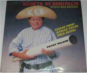 Yoyoy Villame - Kudeta Ni Bonifacio