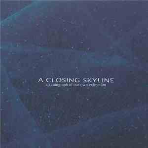 A Closing Skyline - An Autograph Of Our Own Extinction