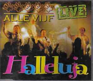 Alle Vijf - Halleluja
