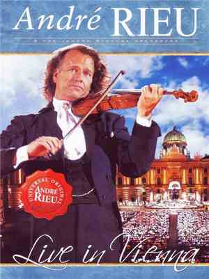 André Rieu & The Johann Strauss Orchestra - Live In Vienna