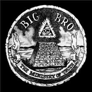 Big Bro - The Ministry Of Truth