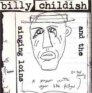 Billy Childish And The Singing Loins - A Man With Eyes Like Little Fishes