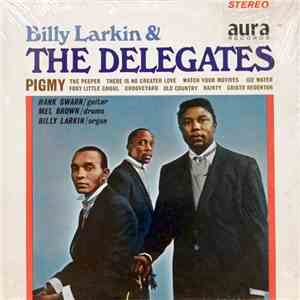 Billy Larkin & The Delegates - Billy Larkin & The Delegates