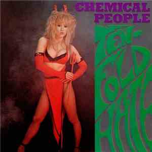 Chemical People - Ten Fold Hate