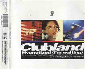 Clubland - Hypnotized (I'm Waiting)