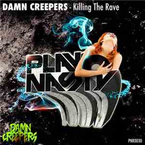Damn Creepers - Killing The Rave