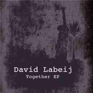 David Labeij - Together EP