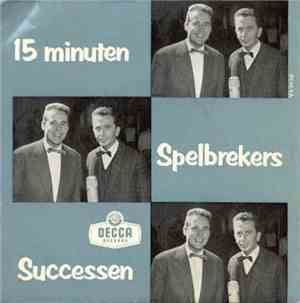 De Spelbrekers - 15 Minuten Spelbrekers Successen