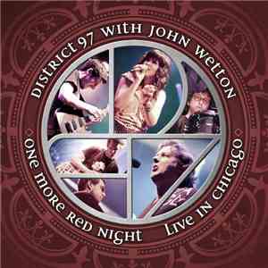 District 97 With John Wetton - One More Red Night: Live In Chicago